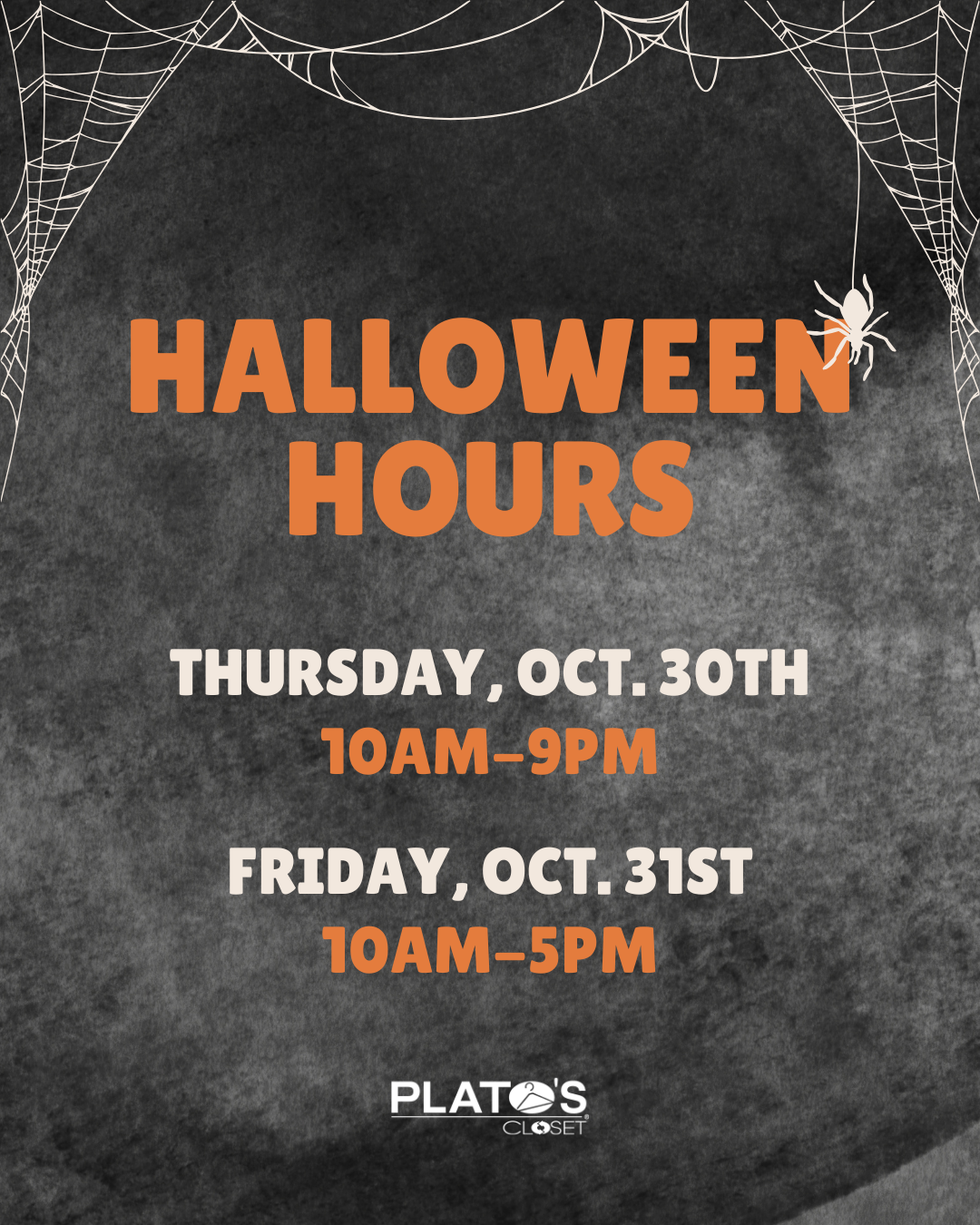 Halloween Hours Oct 30: 10a-9pm, Oct 31 10a-5p