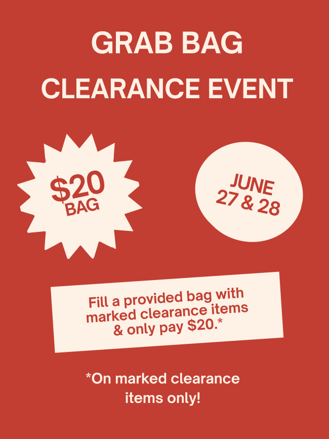 Grab Bag Clearance Event June 27th & 28th