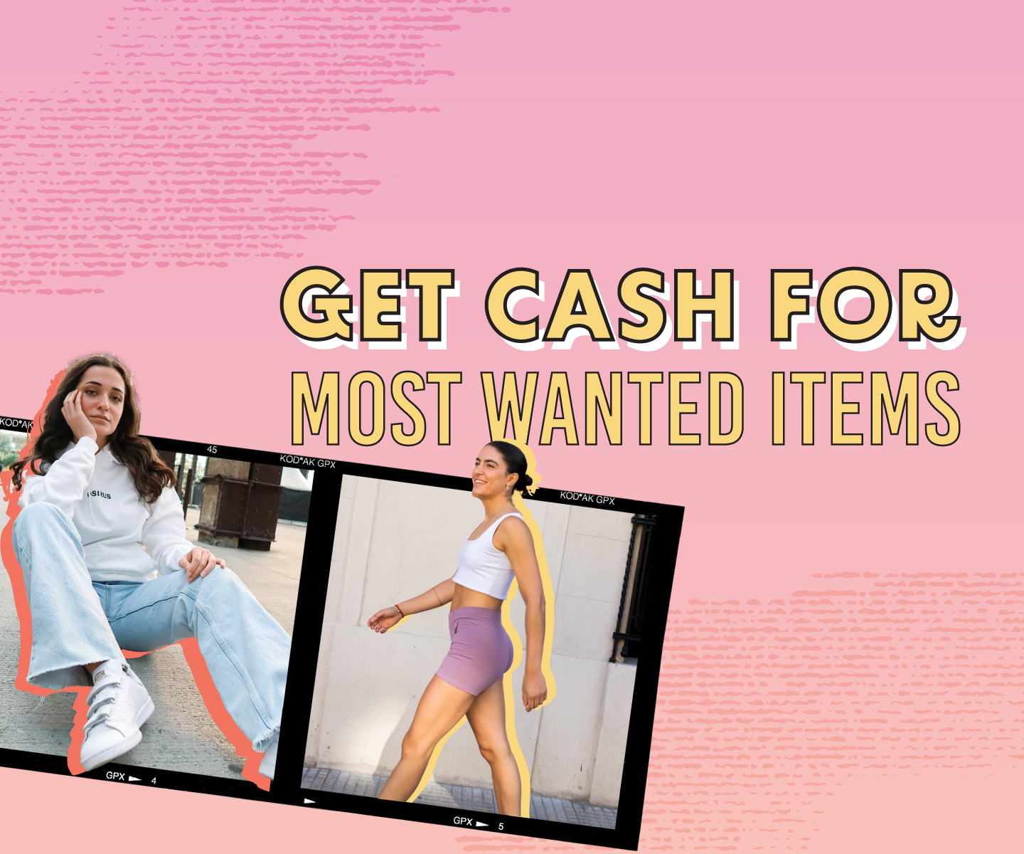 teens in athletic wear and casual styles with the words "get cash for most wanted items" on a pink background