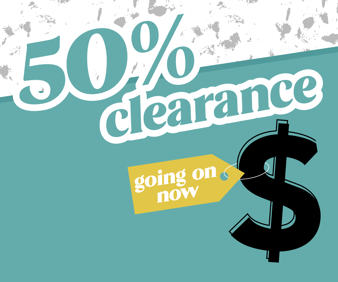 Hurry in to shop 50% OFF marked clearance items before they're gone!