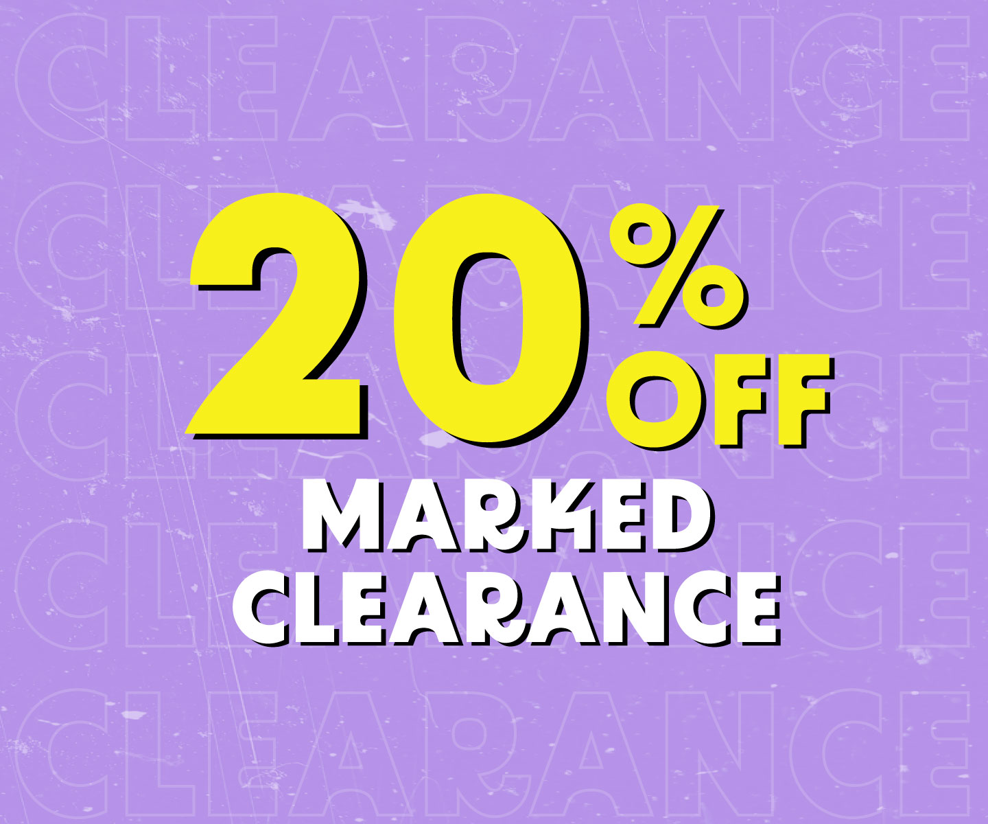 20% OFF marked clearance going on now