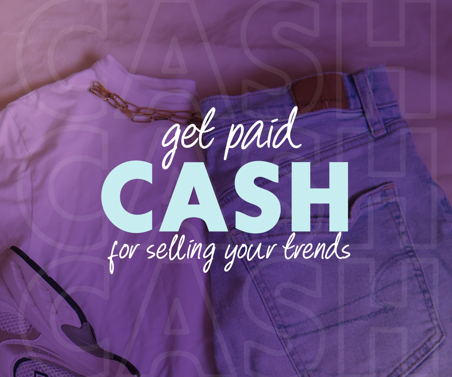 We're paying CASH for your trends!