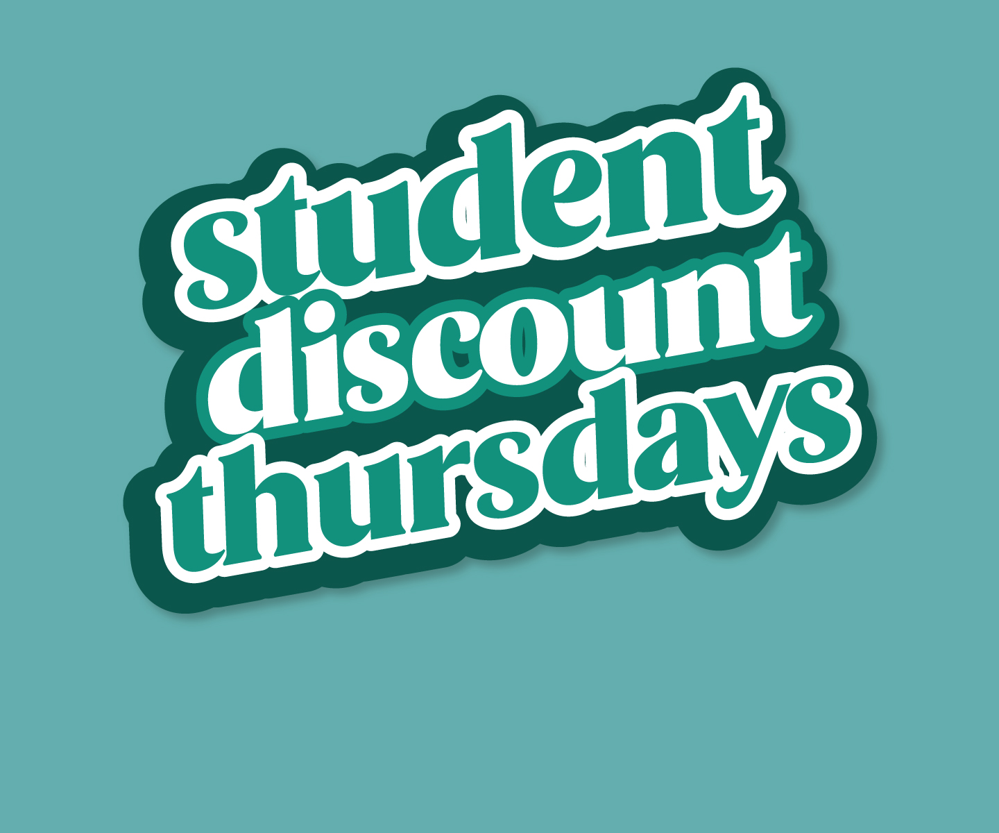 Student Discount Thursdays