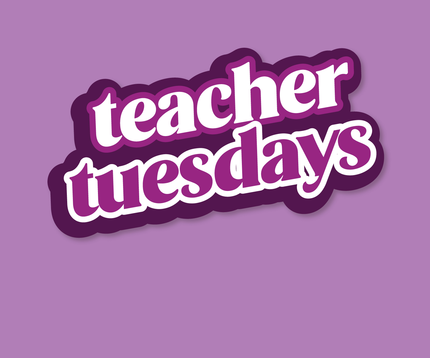 Teacher Tuesdays