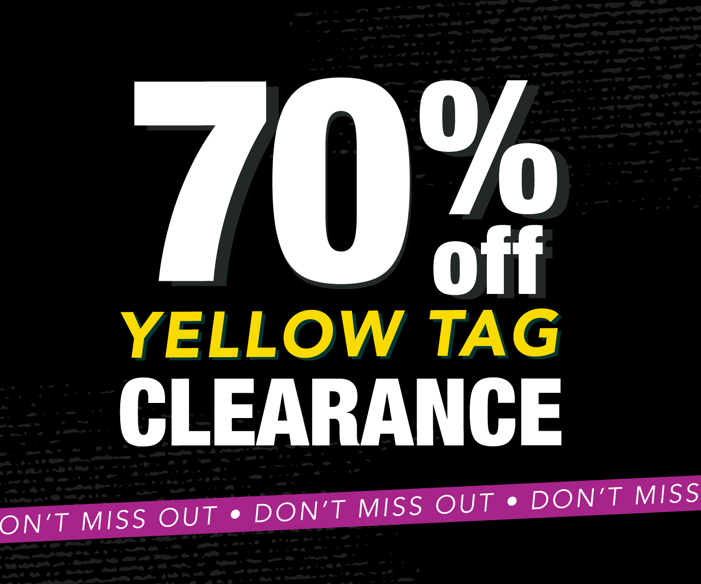 70% OFF Yellow Tag Clearance