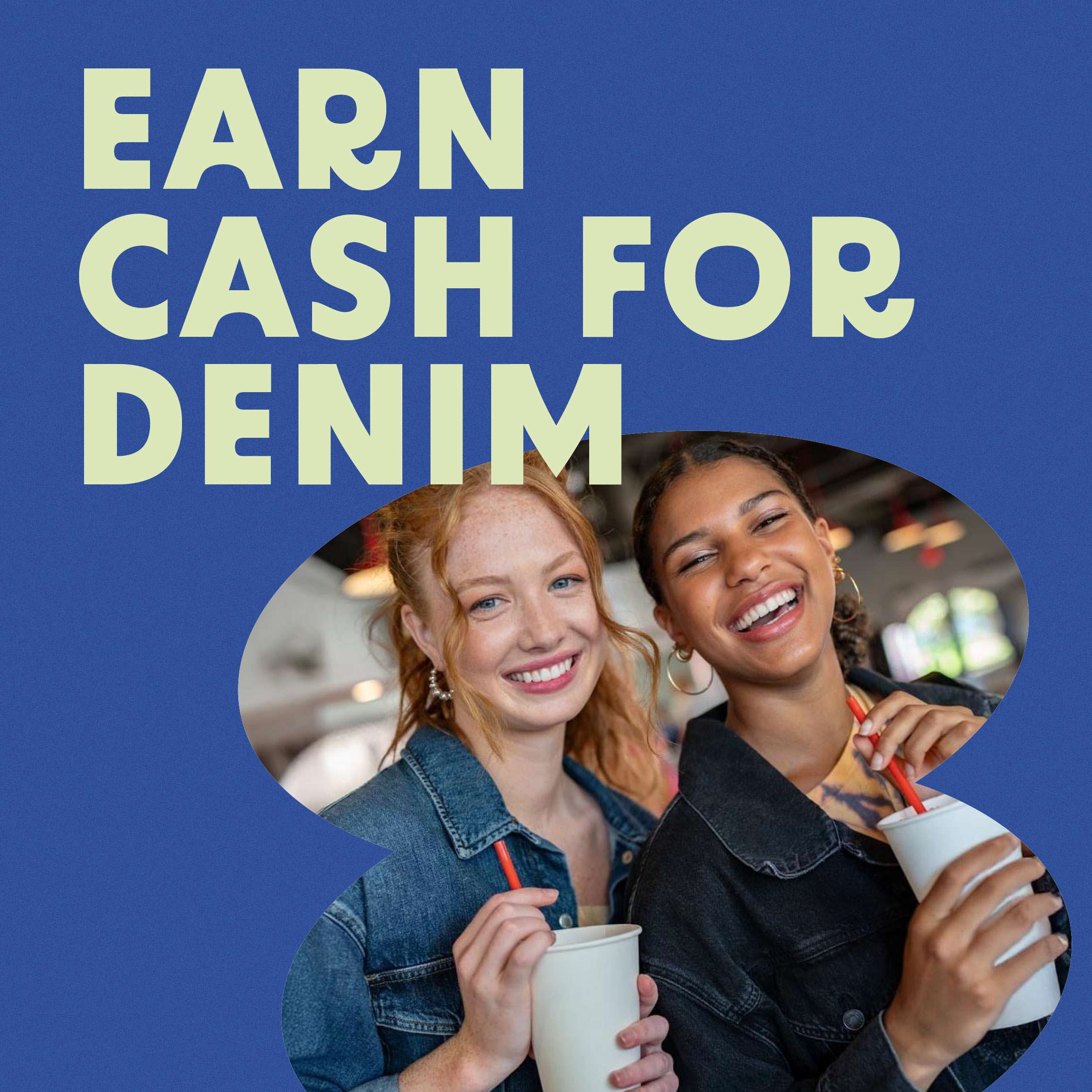 Earn Cash for Denim!