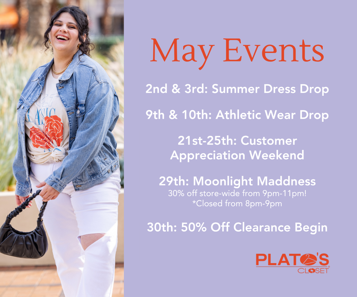 Don't miss out on our limited time events this May
