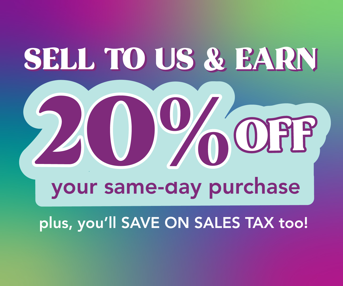 Sell teen and young adult clothing, shoes and accessories, get 20% off your same day purchase
