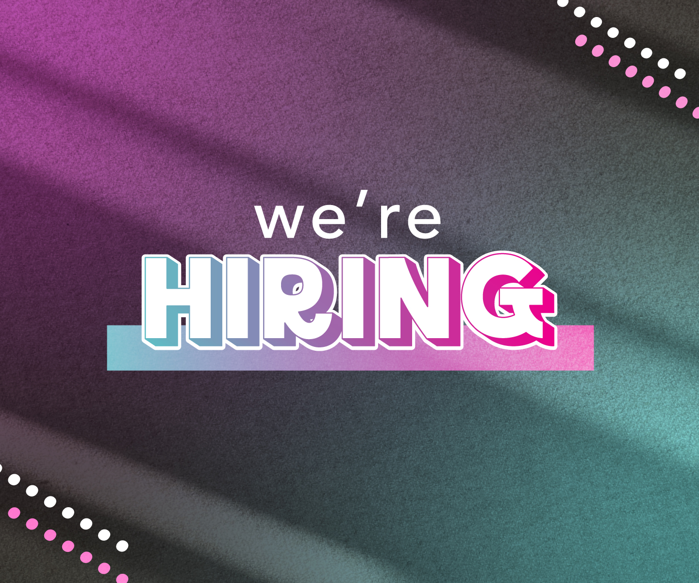 We're Hiring!