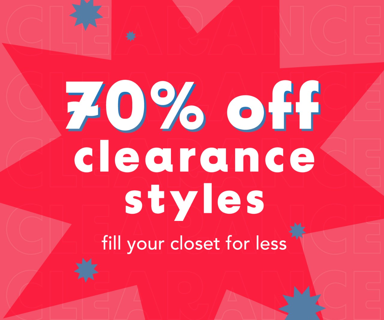 70% OFF Clearance going on now