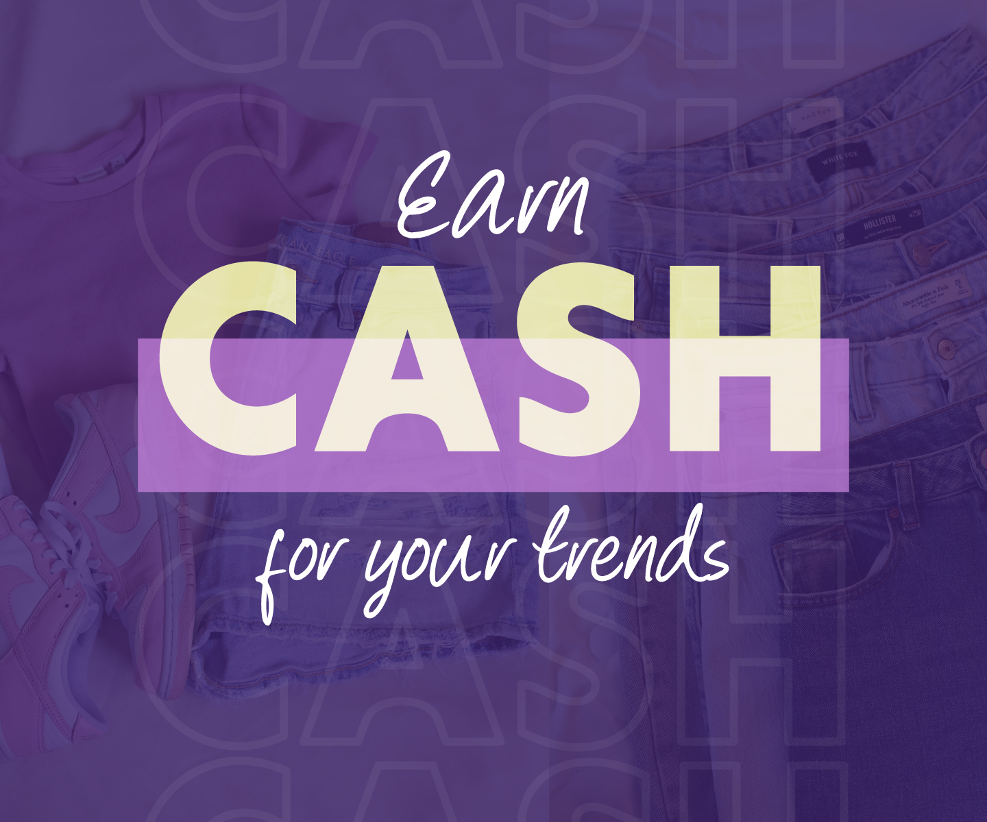 Get Paid CASH for your trends