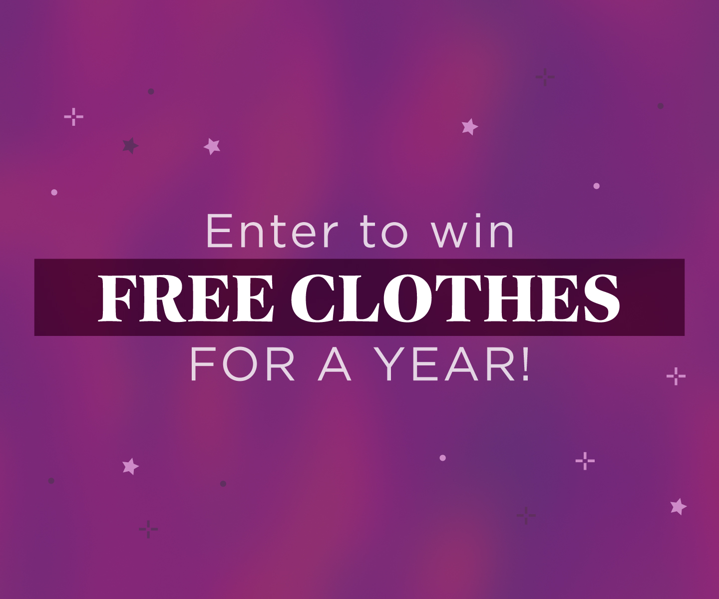 Enter to Win FREE CLOTHES for a year!