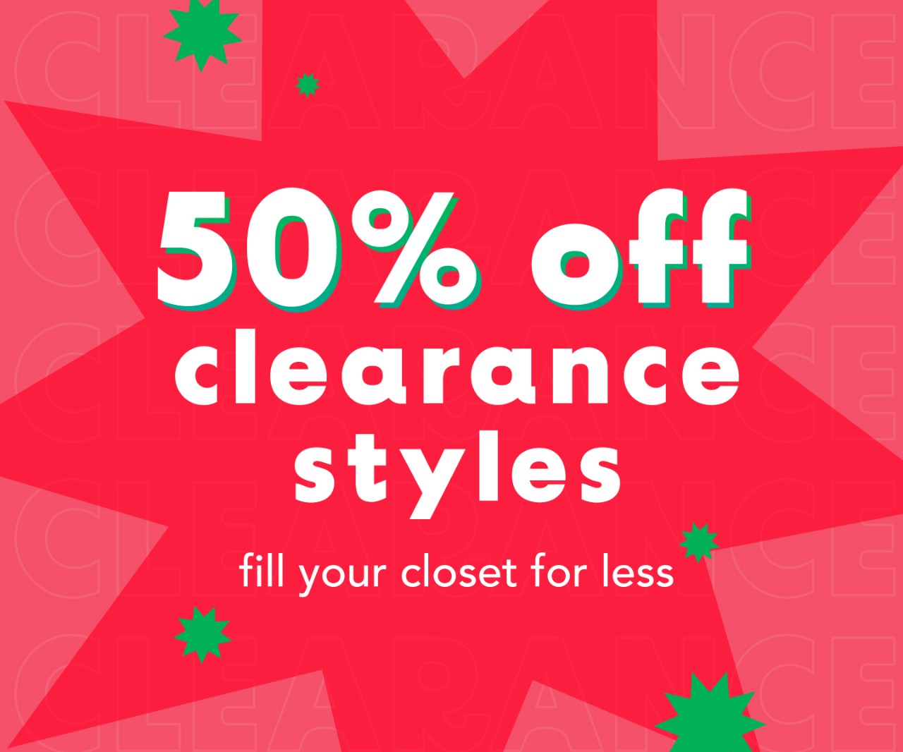 50 percent off clearance is going on now