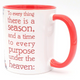 "To every thing there is a season" Red mosaic Coffee Mug
