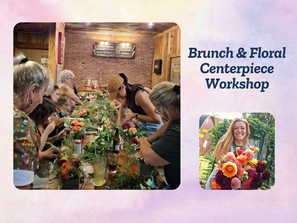 Join Us May 3 - Mother's Day Brunch & Floral Centerpiece Workshop Join Us May 3 - Mother's Day Brunch & Floral Centerpiece Workshop
