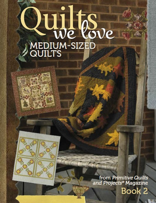 Quilts We Love - Med Size Quilts Book 2