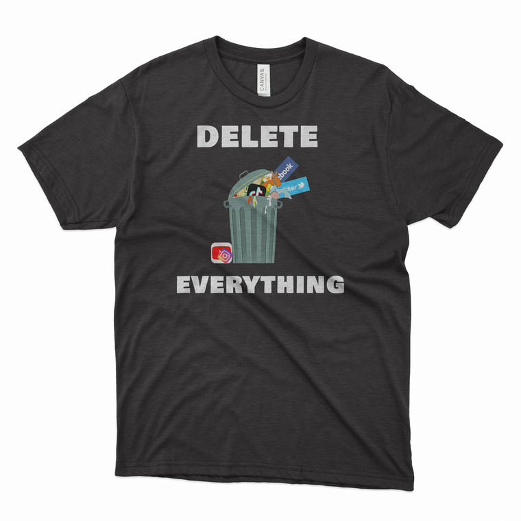 DELETE EVERYTHING