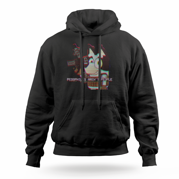 Pedophiles Aren't People (HOODIE)