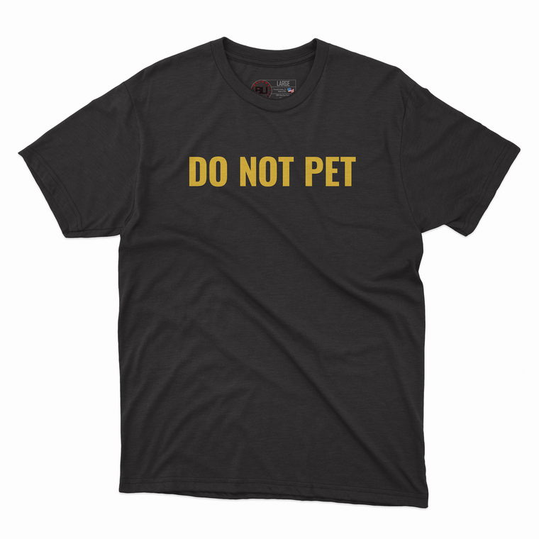 DO NOT PET