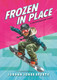 Frozen in Place : View Product Image