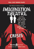Imagination Theatre: Crisis