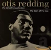 Otis Redding: Definitive Collection-The Dock Of The Bay