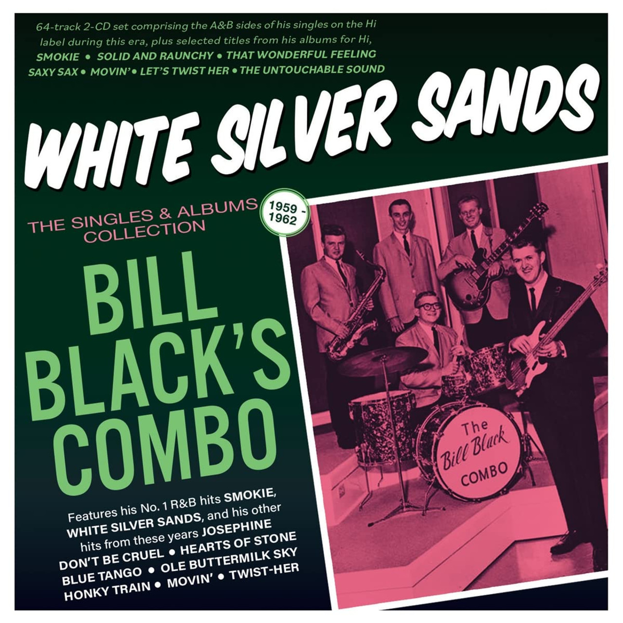 Bill Black's Combo - White Silver Sands: The Singles & Albums Collection 1959-62