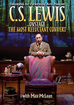 C.S. Lewis On Stage: The Most Reluctant Convert
