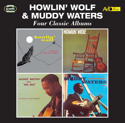 Howlin' Wolf/Muddy Waters: Four Classic Albums Howlin' Wolf/Muddy Waters: Four Classic Albums