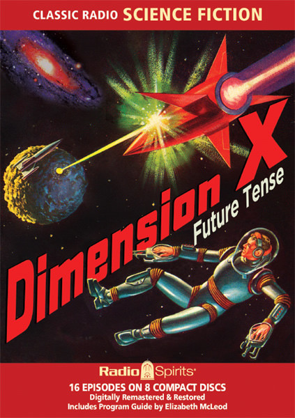 Dimension X: Future Tense - Radio Spirits