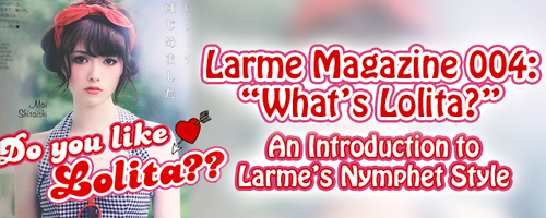 What S Lolita Larme Magazine S Take On Nymphet Fashion Honeydew Dolly