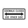 R9-10 Sidewalk Closed, Use Other Side