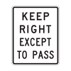 R4-16 Keep Right Except to Pass