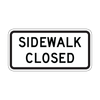 R9-9 Sidewalk Closed