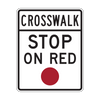 R10-23 Crosswalk Stop on Red