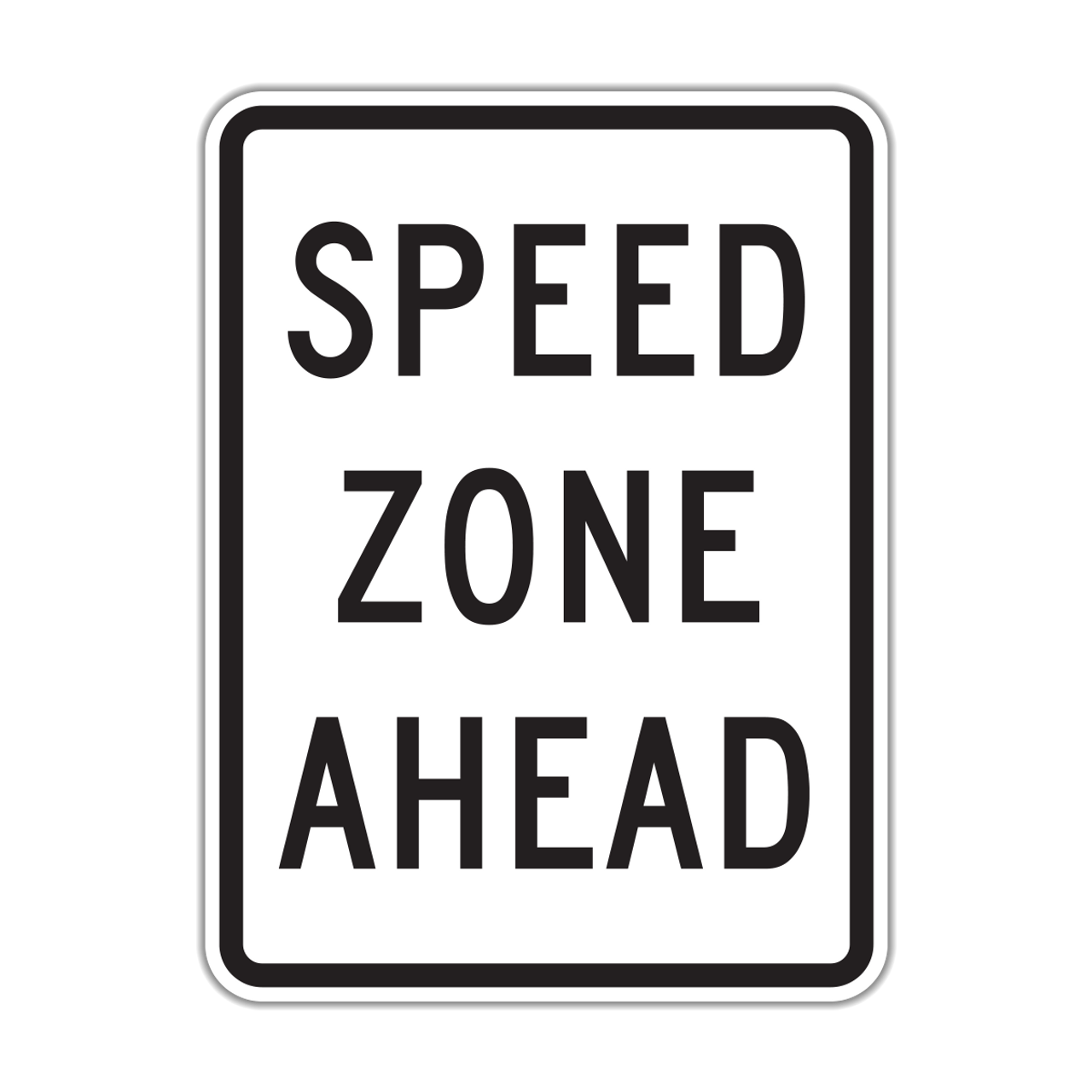 HR25c Speed Zone Ahead Hall Signs