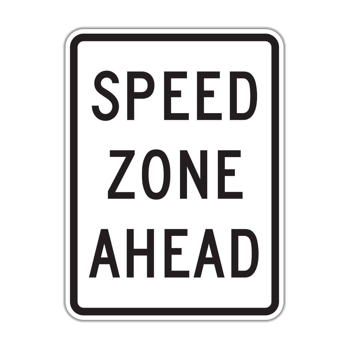 HR25c Speed Zone Ahead Hall Signs