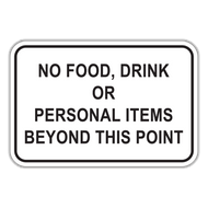 NFDP No Food, Drink or Personal Items Beyond This Point