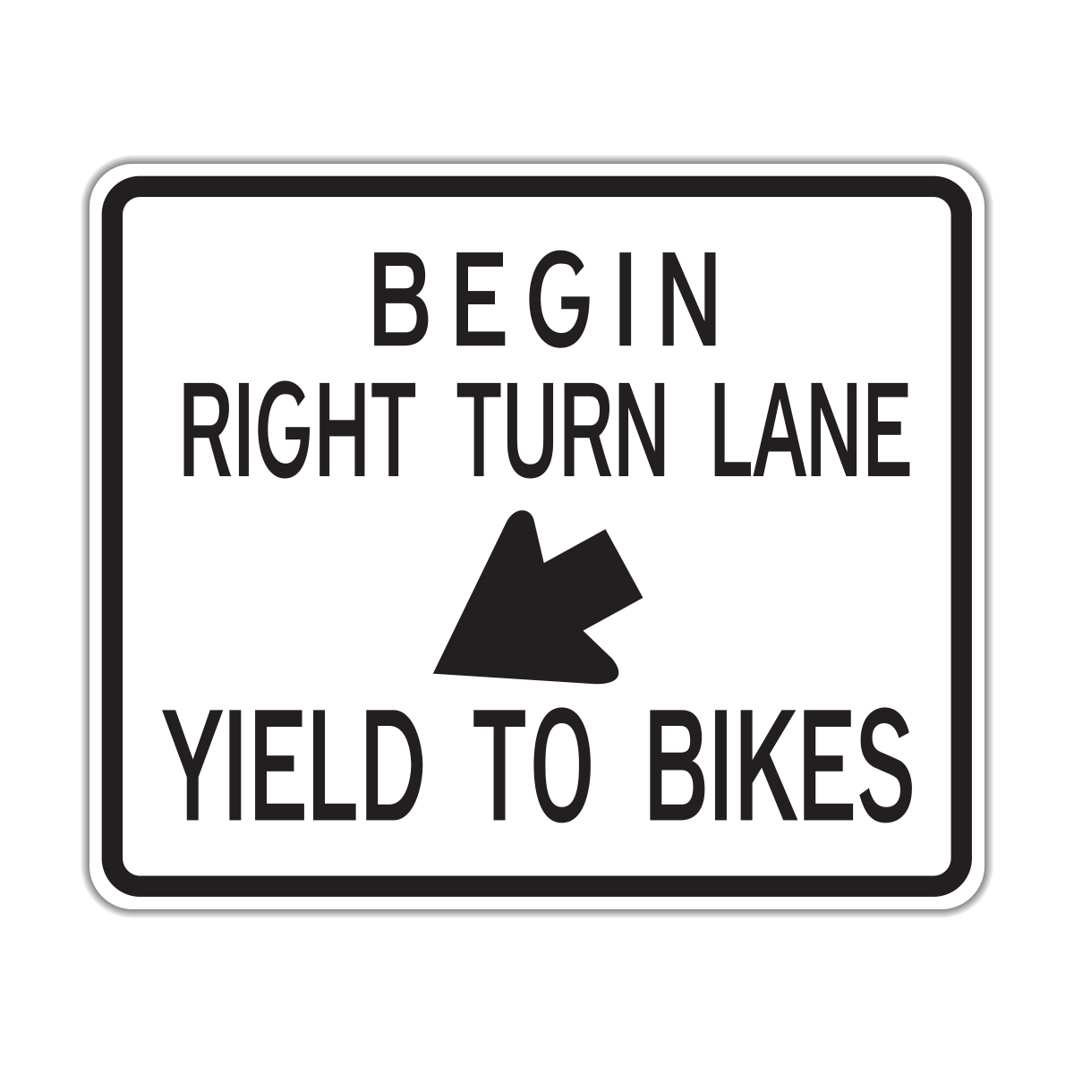 R44 Begin Right Turn Lane Yield To Bikes Hall Signs