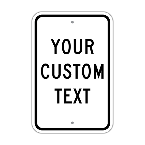 12" x 18" Custom Sign