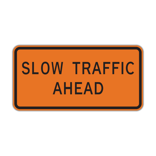 W23-1 Slow Traffic Ahead