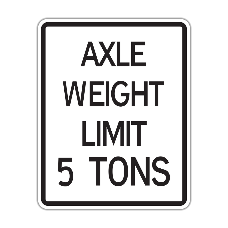 R122 Axle Weight Limit X Tons Hall Signs