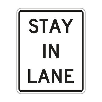 R4-9 Stay in Lane - Hall Signs