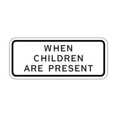S4-2P When Children Are Present - Hall Signs