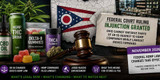 Can Ohio Stores Sell CBD and Hemp THC Products Again? The SB 56 Court Battle Explained