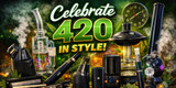 420 Guide 2026: Best Smoking Accessories, Dab Rigs, Vaporizers & Party Ideas to Celebrate Right