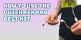How to Use the Quick Fix Pro Belt Kit with 4 oz Synthetic Urine