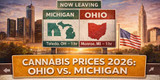 Why Cannabis Is Cheaper in Michigan Than Ohio (2026 Price Wars Explained)