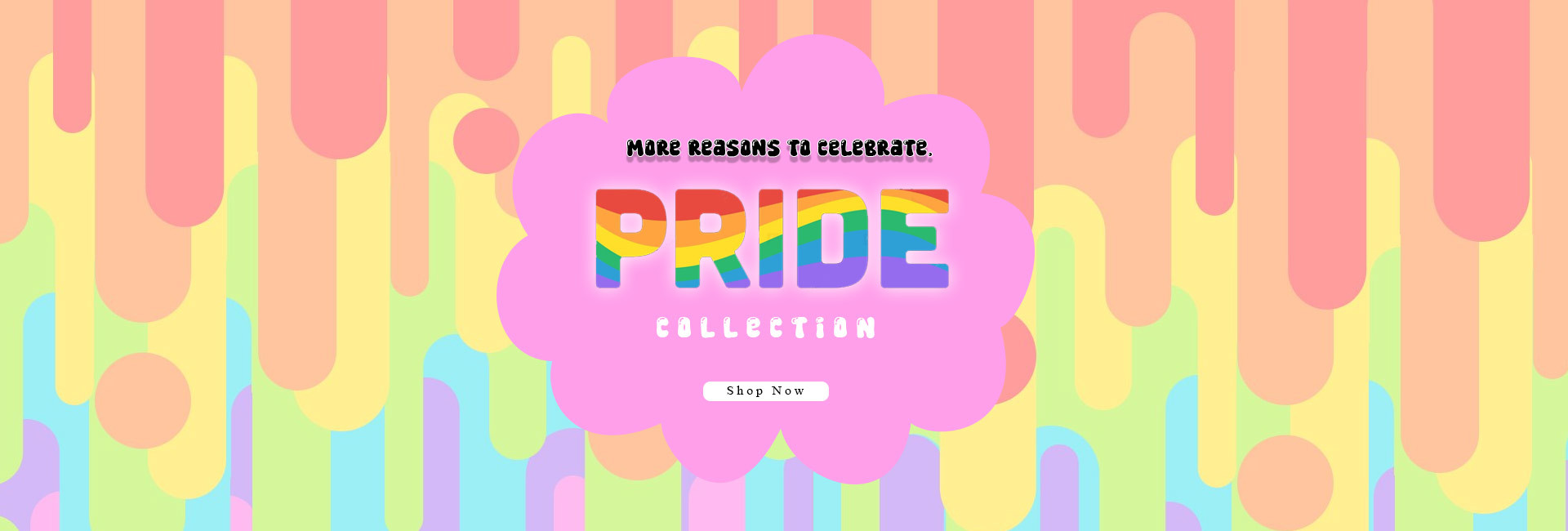 Shop the Pride Month Sale with Colorful and brands that are apart of the community.