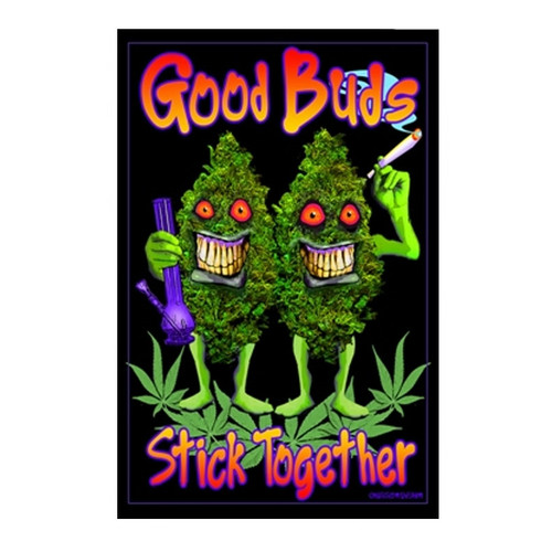 Good Buds Stick Together Black Light Poster